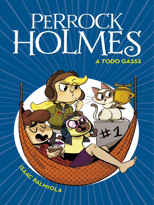 Title details for Perrock Holmes 13--A todo gasss by Isaac Palmiola - Wait list